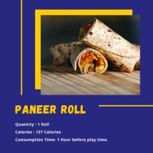 pre workout meal paneer roll