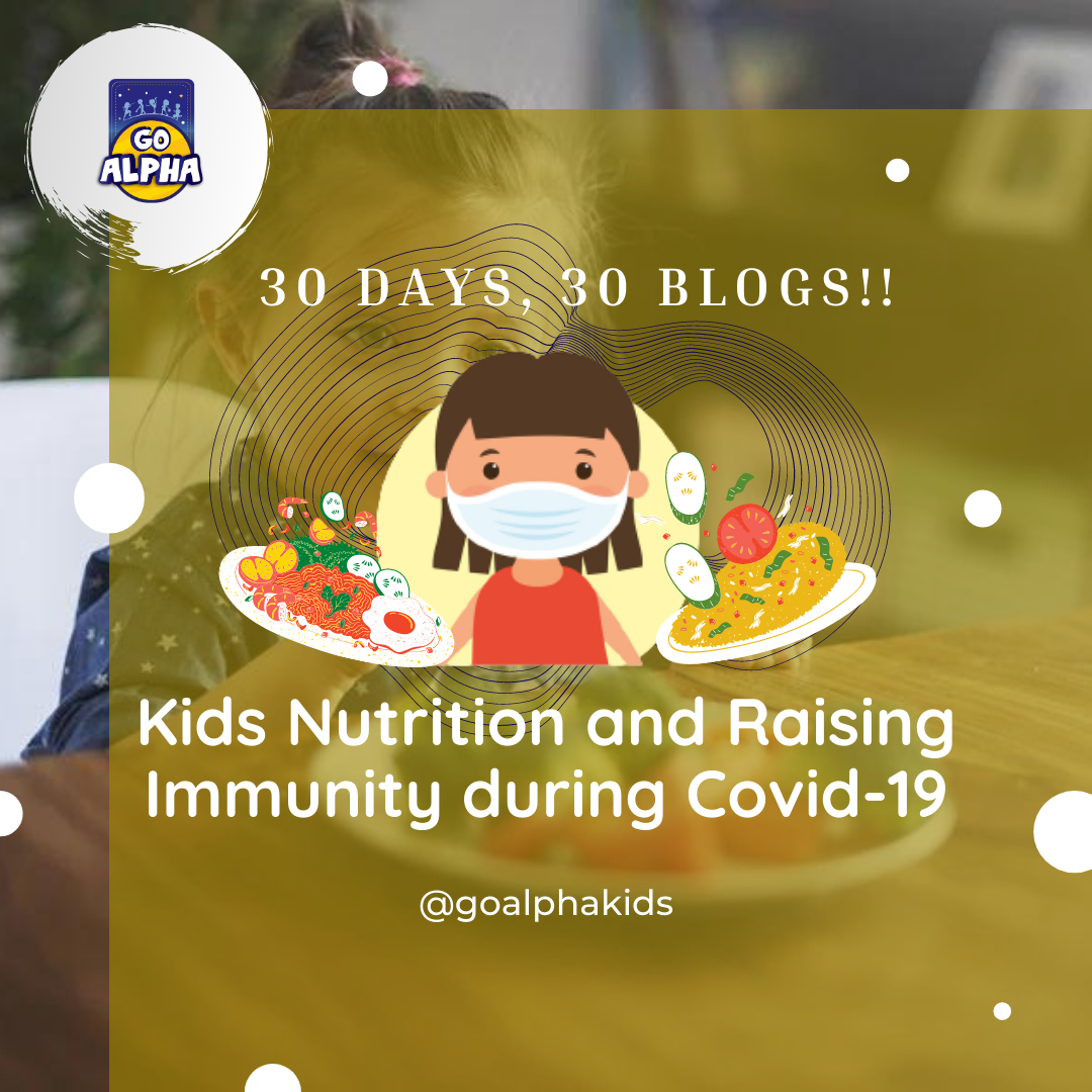 Kids Nutrition and Raising Immunity during Covid-19
